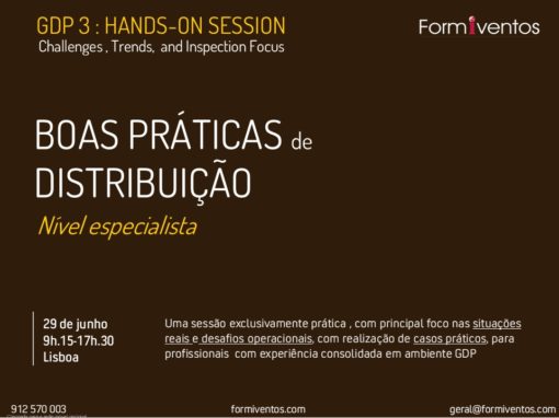 GDP 3 HANDS-ON SESSION. BOAS PRÁTICAS DE DISTRIBUIÇÃO DE MEDICAMENTOS . Nível especialista