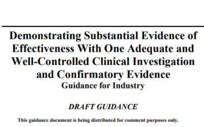 Demonstrating Substantial Evidence of Effectiveness Based on One Adequate and Well-Controlled Clinical Investigation and Confirmatory Evidence