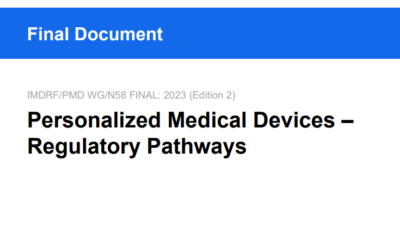 IMDRF/PMD WG/N58 FINAL: 2023 (Edition 2) Personalized Medical Devices – Regulatory Pathways