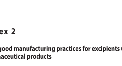 TRS 1052 – Annex 2: WHO good manufacturing practices for excipients used in pharmaceutical products