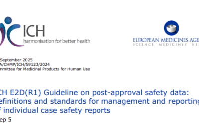 ICH E2D(R1) Guideline on post-approval safety data: definitions and standards for management and reporting of individual case safety reports