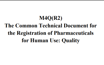 M4Q(R2) The Common Technical Document for the Registration of Pharmaceuticals for Human Use: Quality