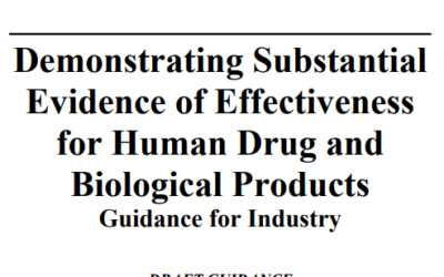 FDA DRAFT GUIDANCE :Demonstrating Substantial Evidence of Effectiveness for Human Drug and Biological Products