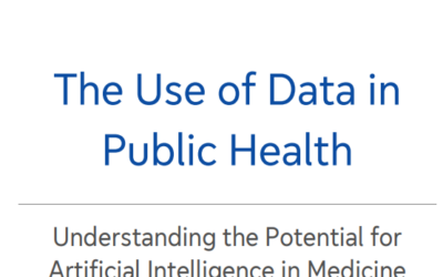 The Use of Data in Public Health.  Understanding the Potential for Artificial Intelligence in Medicine